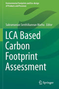 Lca Based Carbon Footprint Assessment - Paperback