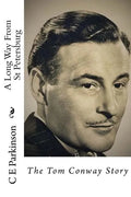 A Long Way From St Petersburg: The Tom Conway Story - Paperback