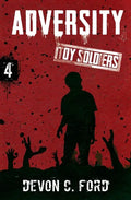 Adversity: Toy Soldiers Book Four - Paperback