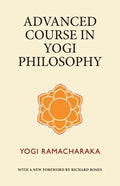 Advanced Course in Yogi Philosophy - Paperback