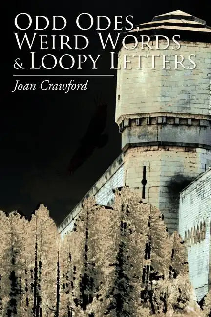 Odd Odes, Weird Words and Loopy Letters - Paperback