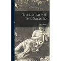 The Legion of the Damned - Hardcover