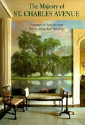 The Majesty of St. Charles Avenue - Hardcover