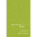 The Gift of Small: Embracing Your Church's Vocation - Paperback