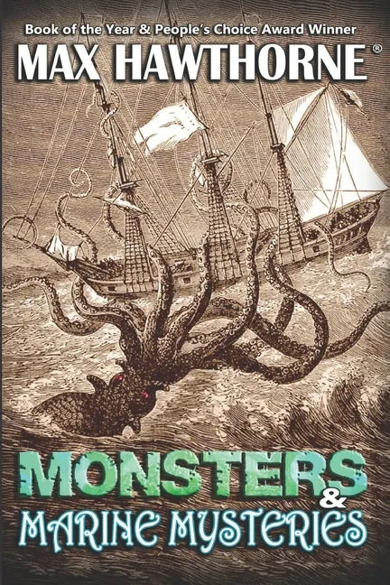 Monsters & Marine Mysteries: Do monsters exist? You be the judge. - Paperback