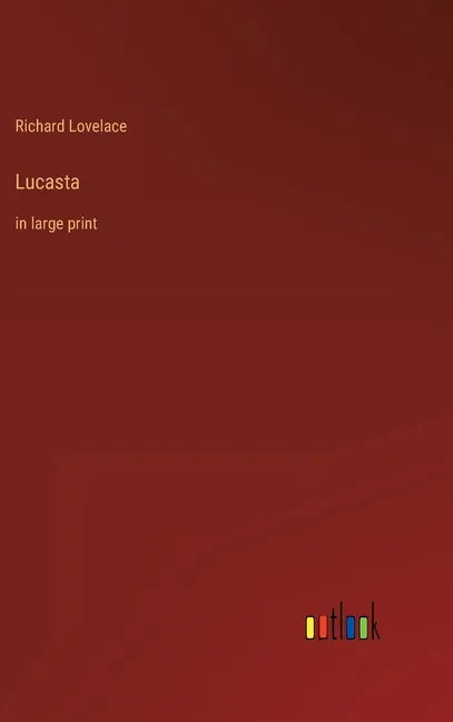 Lucasta: in large print - Hardcover