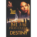 Kill First, Pray Later - Paperback