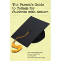 The Parent's Guide to College for Students with Autism - Paperback