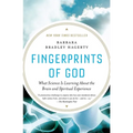 Fingerprints of God: What Science Is Learning About the Brain and Spiritual Experience - Paperback