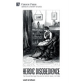 Heroic Disobedience: The Forced Marriage Plot and the British Novel, 1747-1880 - Paperback