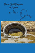 Placer Gold Deposits of Alaska - Paperback