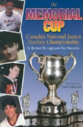 The Memorial Cup: Canada's National Junior Hockey Championship - Paperback