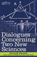 Dialogues Concerning Two New Sciences - Paperback