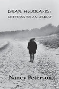 Dear Husband: Letters to an Addict - Paperback