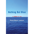 Nothing But Blue: A Memoir - Paperback