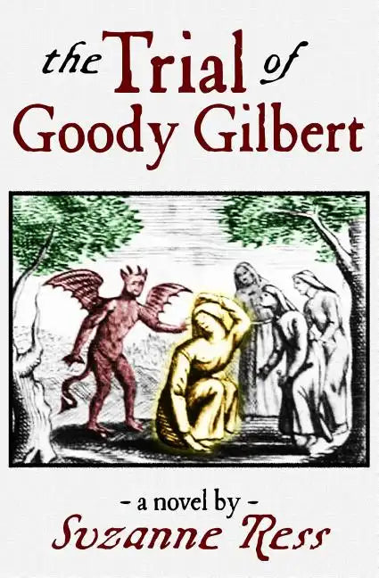 The Trial of Goody Gilbert - Paperback