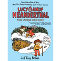 Lucy & Andy Neanderthal: The Stone Cold Age - Paperback