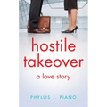 Hostile Takeover: A Love Story - Paperback