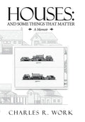 Houses: And Some Things That Matter - Hardcover