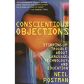 Conscientious Objections: Stirring Up Trouble About Language, Technology and Education - Paperback