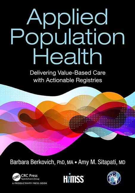 Applied Population Health: Delivering Value-Based Care with Actionable Registries - Paperback