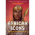African Icons: Ten People Who Shaped History - Paperback