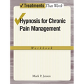Hypnosis for Chronic Pain Management Workbook - Paperback