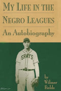 My Life in the Negro Leagues: An Autobiography by Wilmer Fields - Paperback