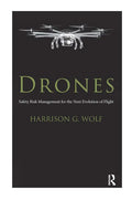 Drones: Safety Risk Management for the Next Evolution of Flight - Paperback