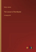 The Lesson of the Master: in large print - Paperback