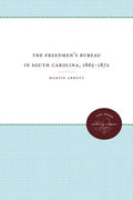 The Freedmen's Bureau in South Carolina, 1865 - 1872 - Paperback