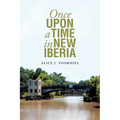 Once Upon a Time in New Iberia - Paperback