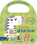 I Tidy Up After I Play - Board Book