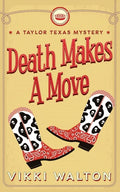 Death Makes A Move: A Taylor Texas Mystery - Paperback
