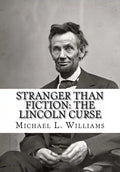 Stranger Than Fiction: The Lincoln Curse - Paperback