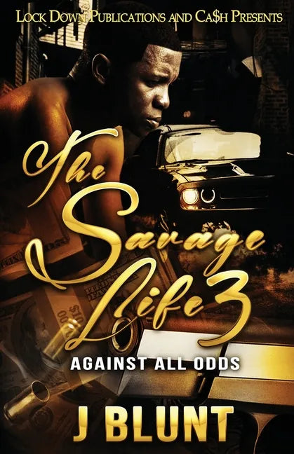 The Savage Life 3: Against All Odds - Paperback