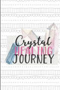 Crystal Healing Journey: Gems and Stone Inventory Tracker Gift for Crystal Lovers - Paperback