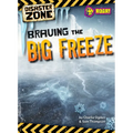 Braving the Big Freeze - Library Binding