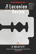 The Lacanian Review 6: ¡Urgent! - Paperback