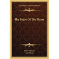 The Padre Of The Plains - Paperback