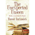 The Unexpected Unseen: Book 1: Learning the Ropes - Paperback