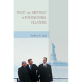 Trust and Mistrust in International Relations - Paperback