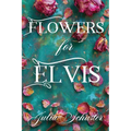 Flowers for Elvis - Paperback