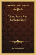 Time, Space and Circumstance - Paperback