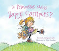 Do Princesses Make Happy Campers? - Hardcover