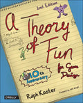 A Theory of Fun for Game Design - Paperback