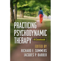 Practicing Psychodynamic Therapy: A Casebook - Hardcover