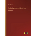 The Old English Baron; A Gothic Story: in large print - Paperback