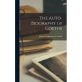 The Auto-Biography of Goethe - Hardcover