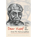 Dear Yusef: Essays, Letters, and Poems, for and about One Mr. Komunyakaa - Hardcover